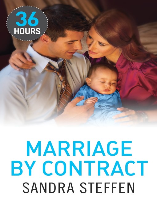 Title details for Marriage by Contract by Sandra Steffen - Available